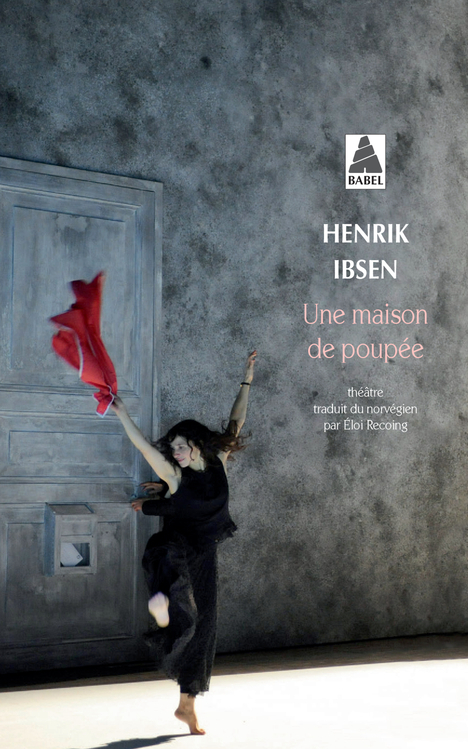 Une maison de poupée - Henrik Ibsen, Eloi Recoing - ACTES SUD