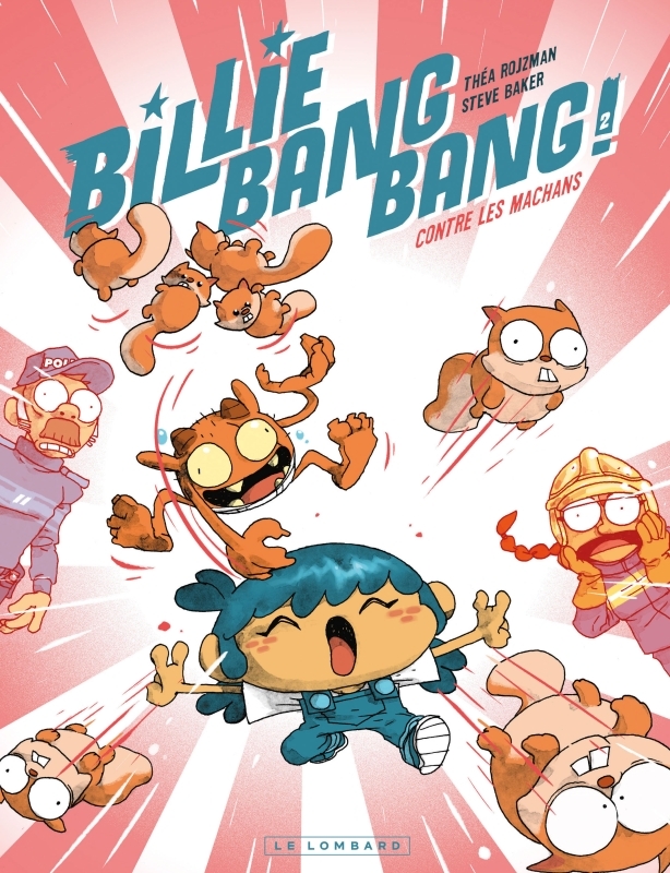 Billie Bang Bang - Tome 2 - contre les machans -  Rojzman Théa - LOMBARD