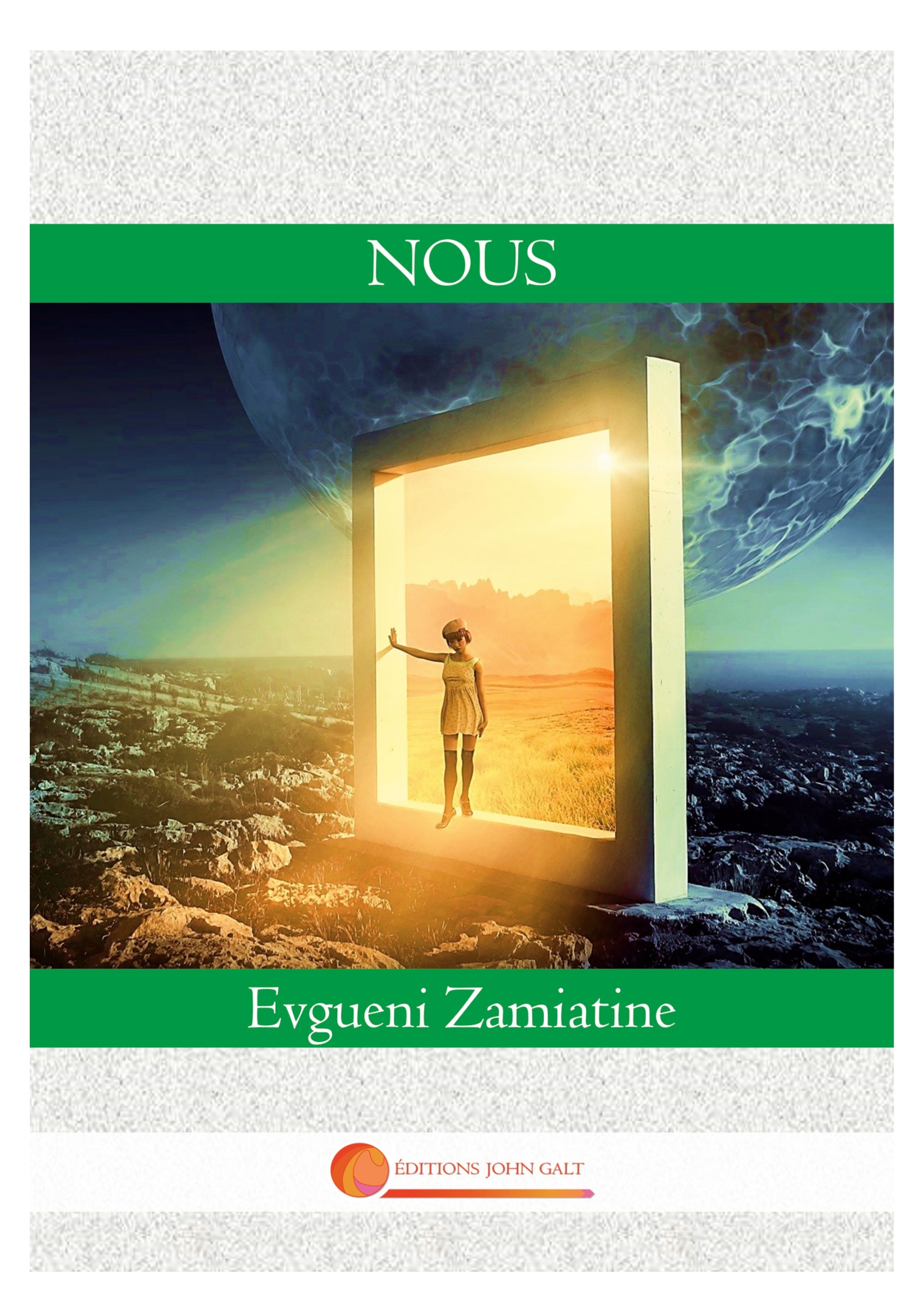 Nous - Evgueni Zamiatine - JOHN GALT