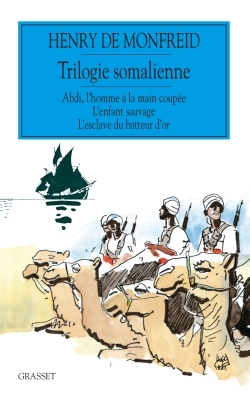 Trilogie somalienne - Henry Monfreid - GRASSET