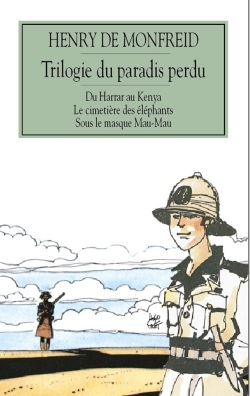 Trilogie du paradis perdu - Henry Monfreid - GRASSET