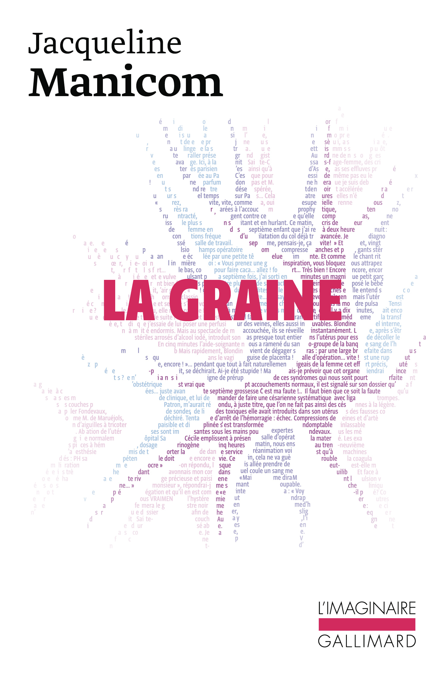 La graine -  JACQUELINE MANICOM, Jacqueline Manicom - GALLIMARD