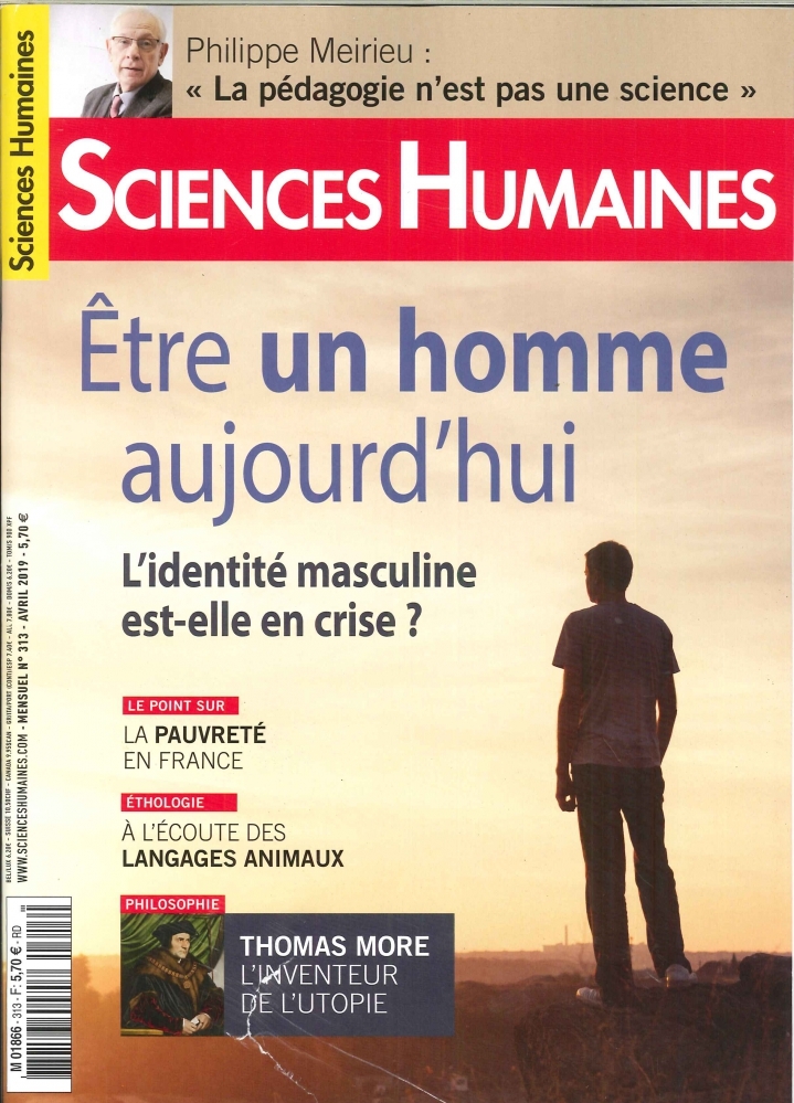 Sciences Humaines N°313 - Etre un homme aujourd'hui - mars 2019 -  Collectif - SCIENC HUMAINES