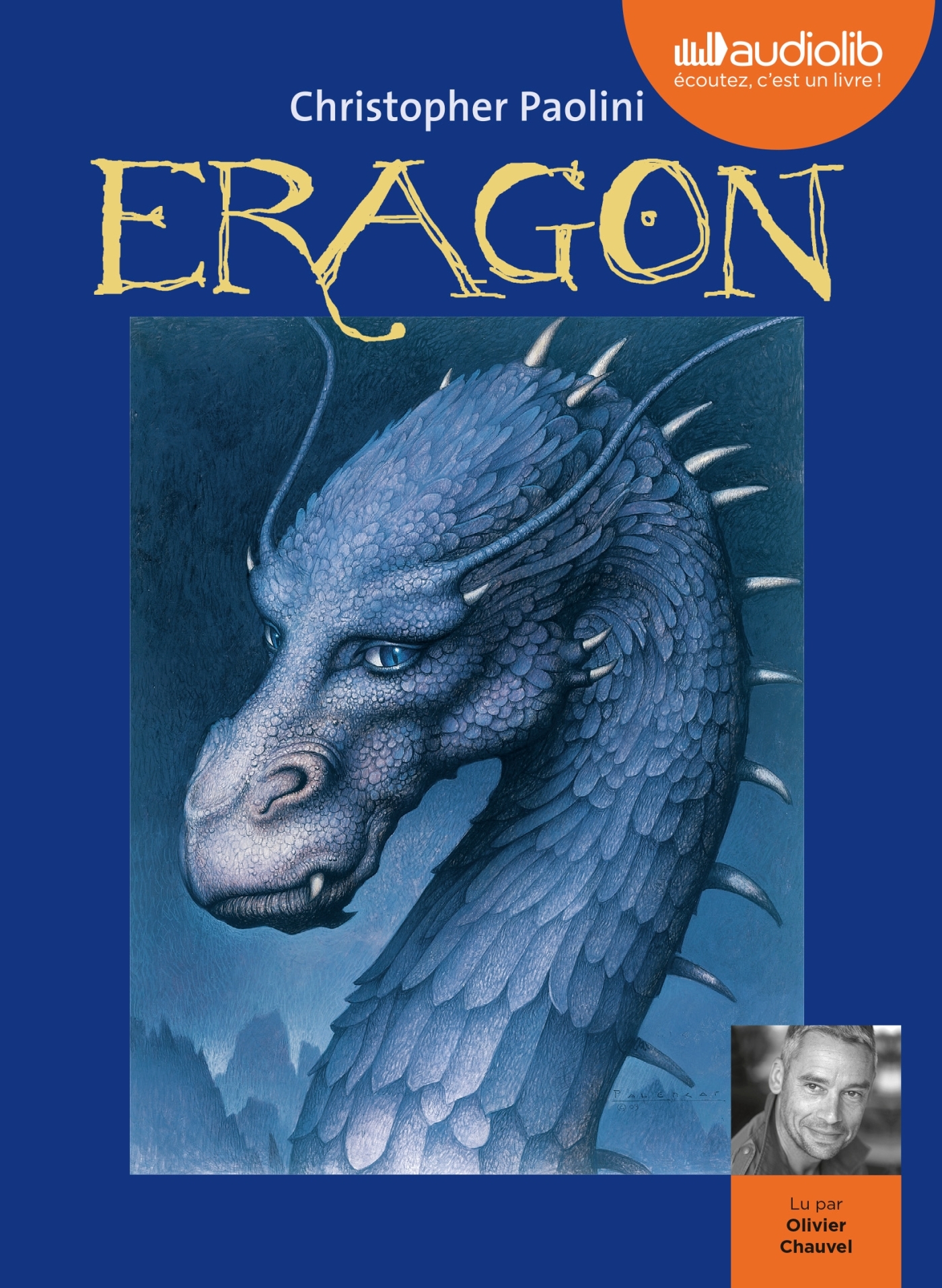 Eragon 1 - Christopher Paolini, Olivier Chauvel - AUDIOLIB