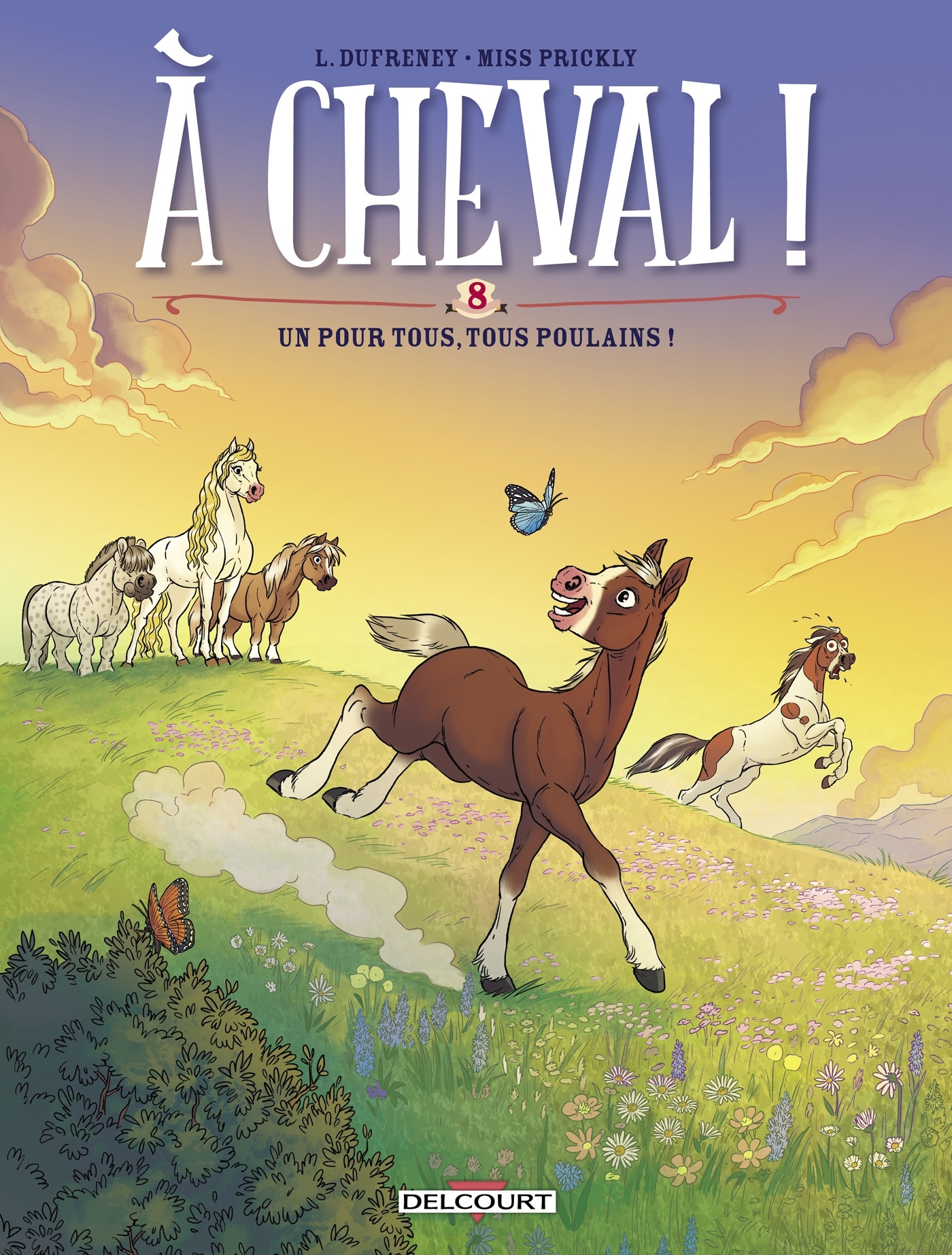 A cheval ! - Tome 08 Un pour tous, tous poulains ! - Laurent Dufreney - DELCOURT