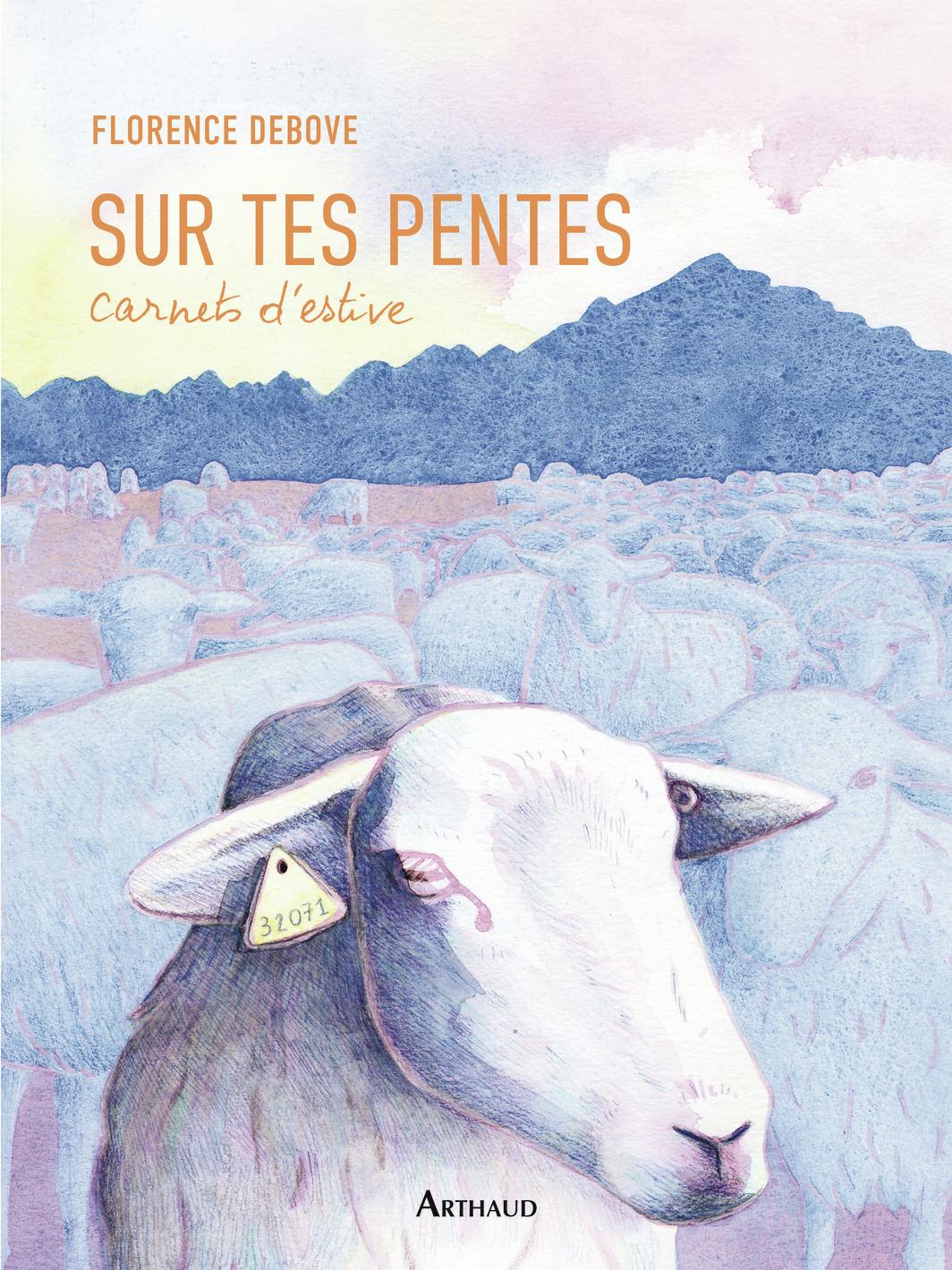Sur tes pentes - Florence Debove - ARTHAUD
