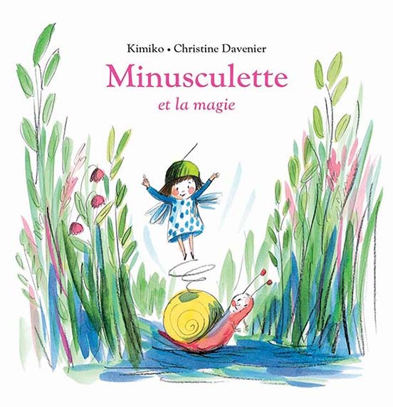 Minusculette et la magie -  KIMIKO - EDL