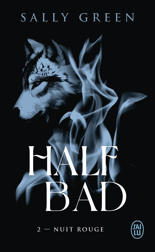 Half Bad - Sally Green - J'AI LU