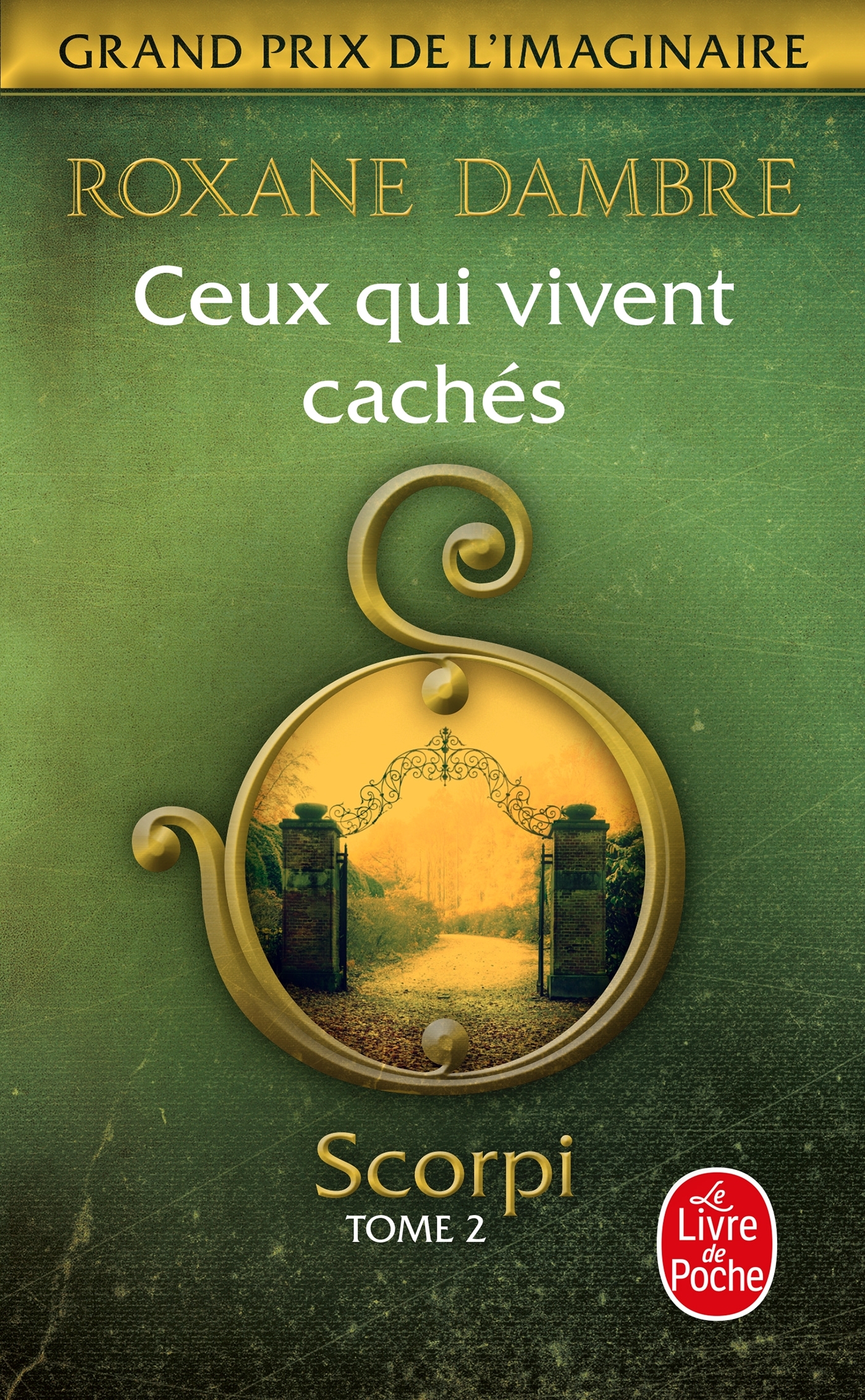 Ceux qui vivent cachés (Scorpi, Tome 2) - Roxane Dambre - LGF
