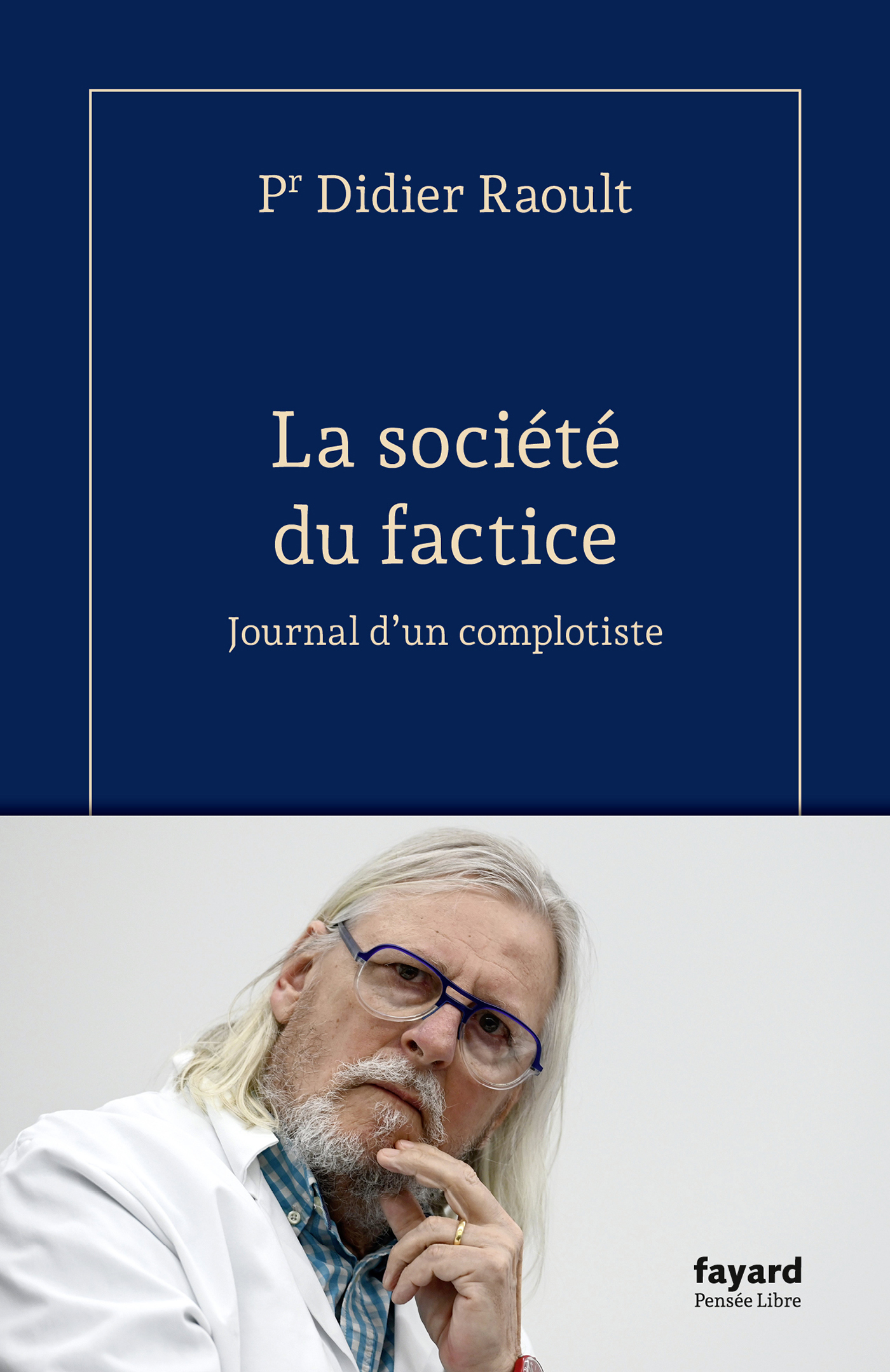 La société du factice - Didier Raoult - FAYARD