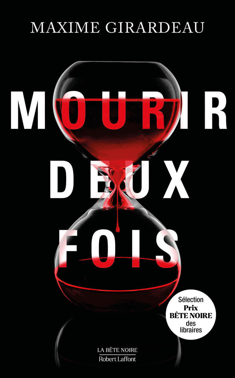 Mourir deux fois - Maxime Girardeau - ROBERT LAFFONT
