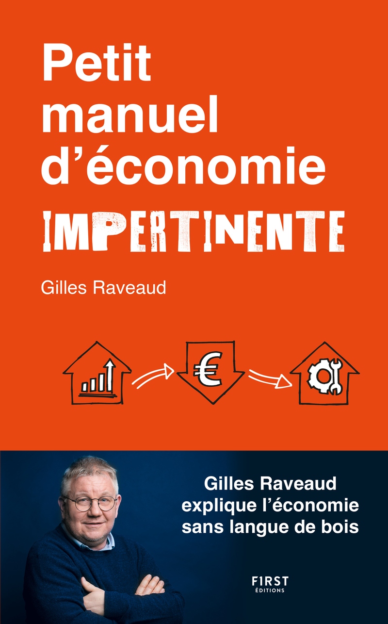Petit manuel d'économie impertinente - Gilles Raveaud - FIRST