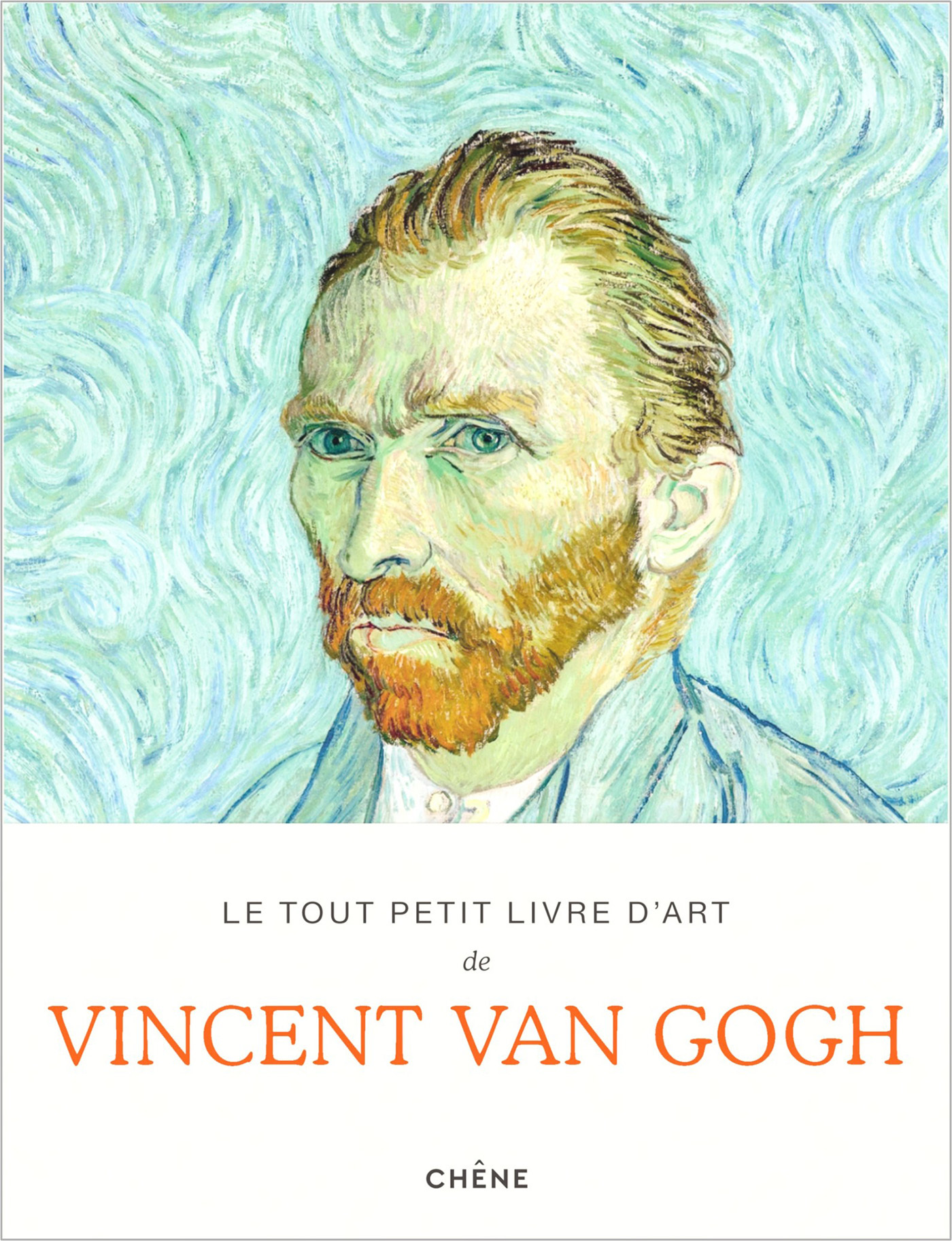 Le tout petit livre d'art de Vincent Van Gogh -  - LE CHENE
