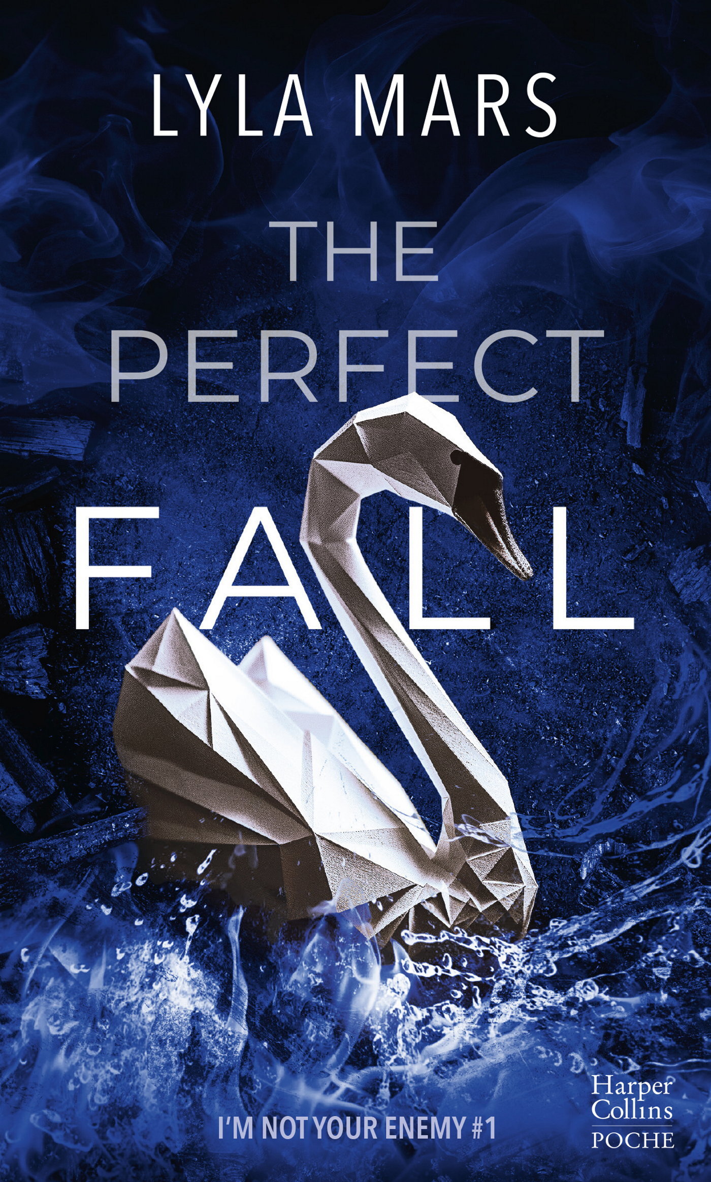 The Perfect Fall - I'm Not Your enemy #1 - Lyla Mars - HARPERCOLLINS