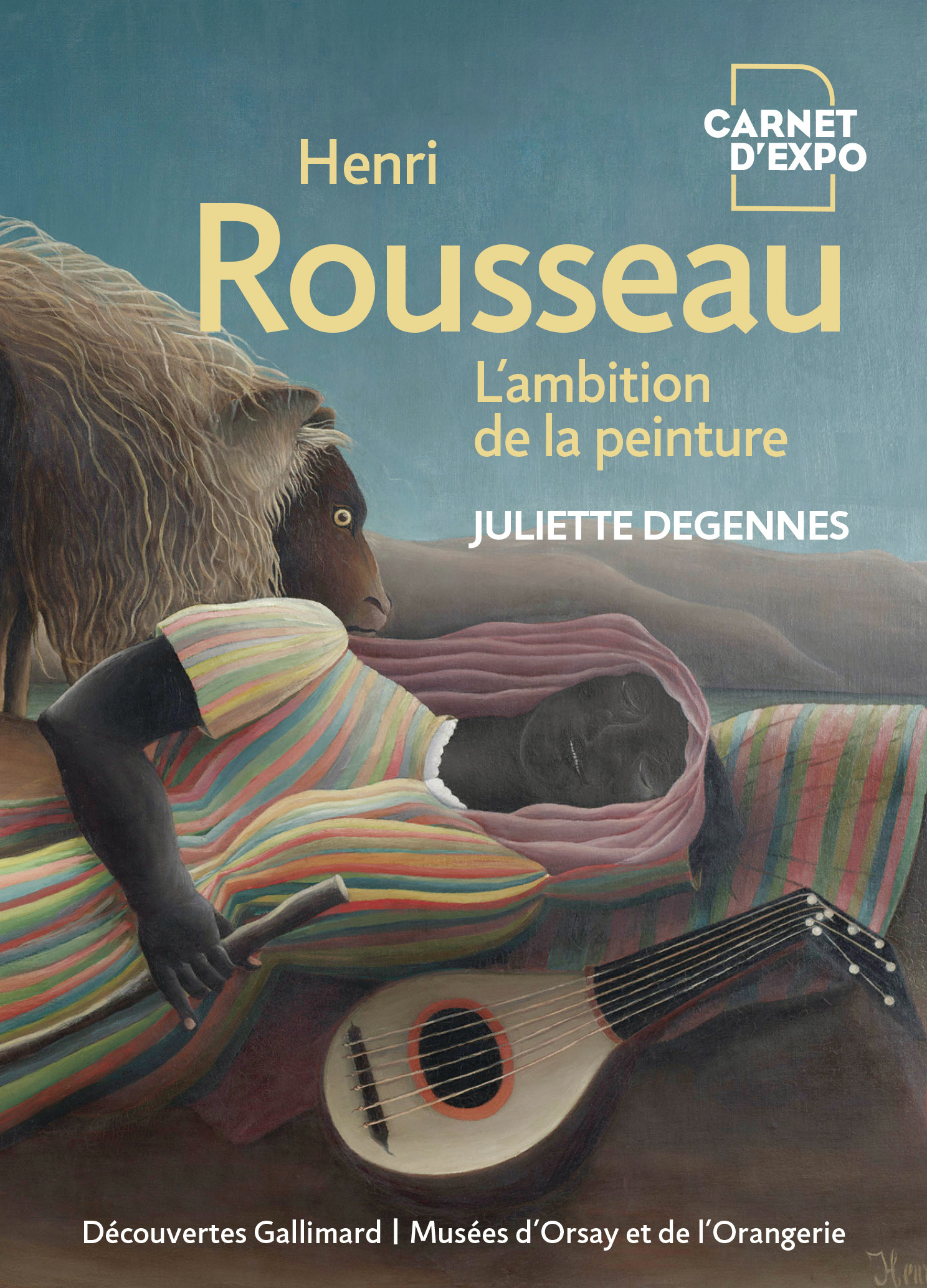 Henri Rousseau - Juliette Degennes - GALLIMARD