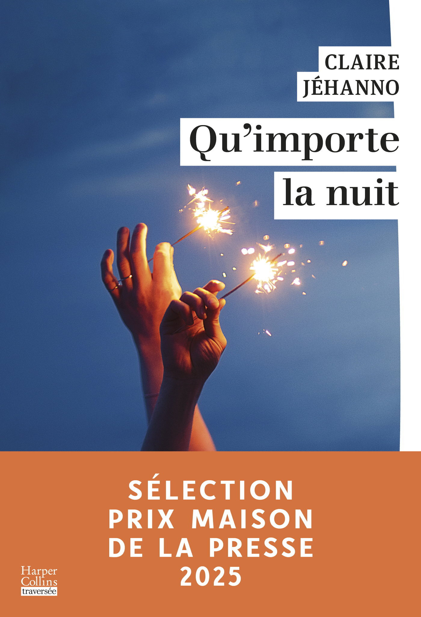 Qu'importe la nuit - Claire Jéhanno - HARPERCOLLINS