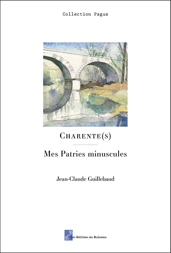 CHARENTE(S) - Jean-Claude Guillebaud - DU RUISSEAU