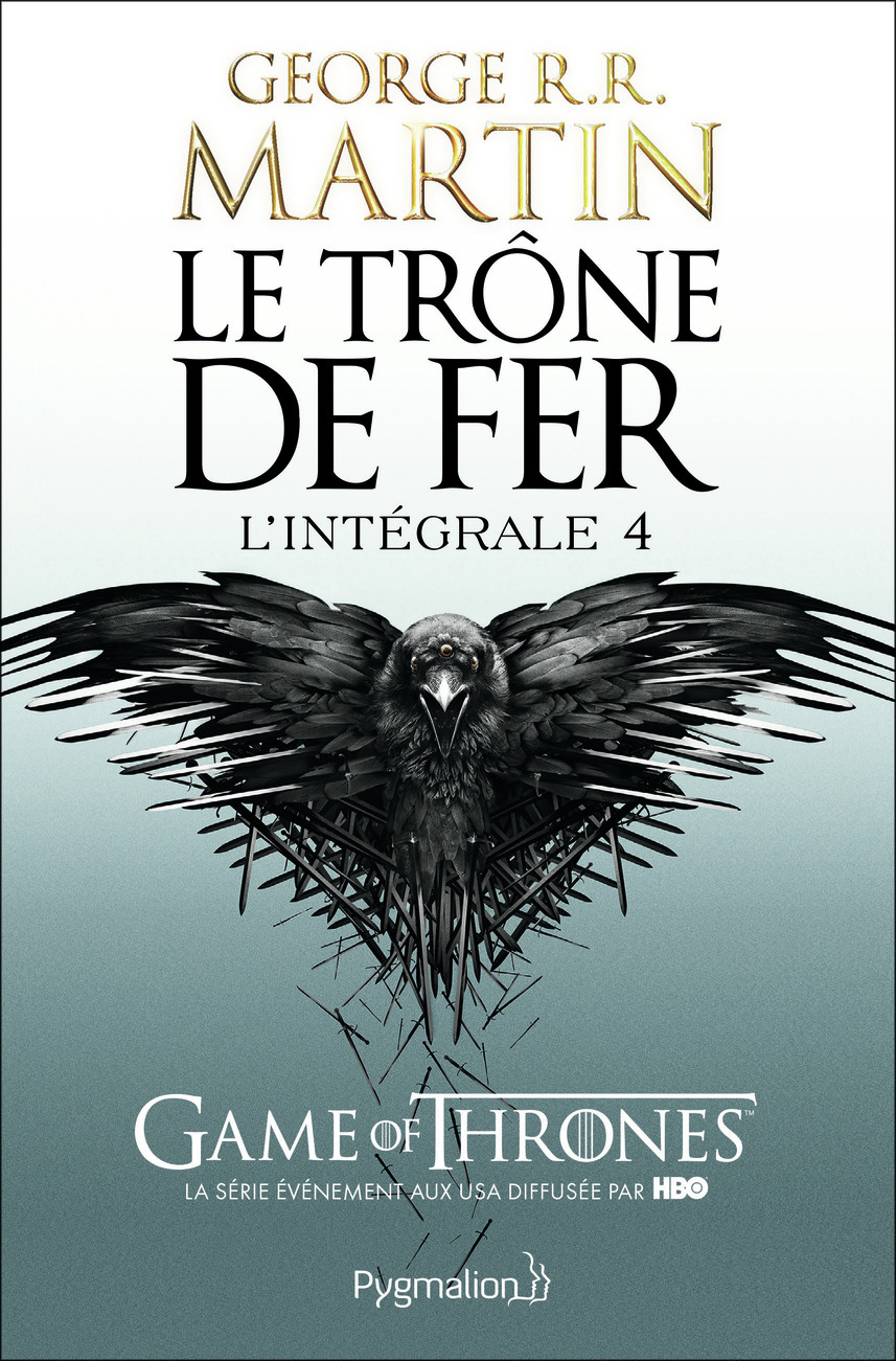 Le Trône de Fer - L'Intégrale - George R.R. Martin - PYGMALION