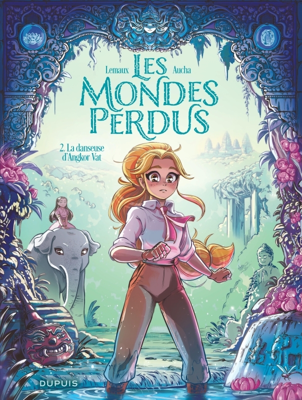 Les Mondes perdus - Tome 2 - La danseuse d'Angkor Vat -  Aucha - DUPUIS