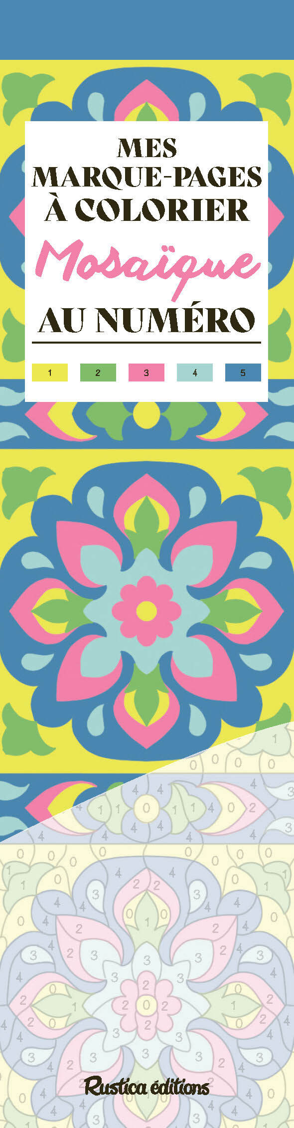 Mes marque-pages à colorier au numéro : Mosaïque -  - RUSTICA
