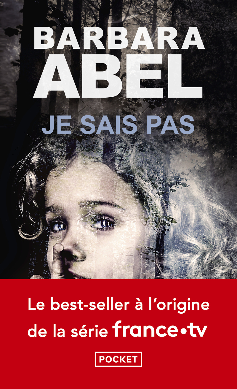 Je sais pas - Barbara Abel - POCKET