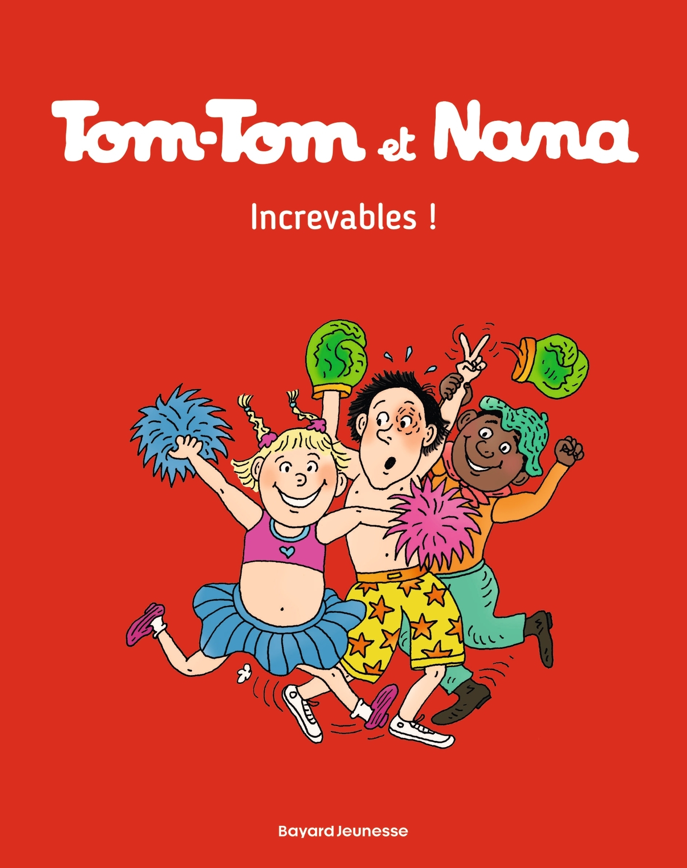 Tom-Tom et Nana, Tome 34 - Jacqueline Cohen, Évelyne Reberg, Rémi Chaurand - BAYARD JEUNESSE