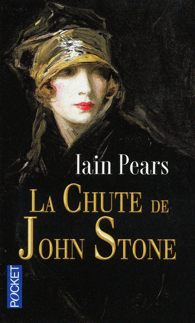 La chute de John Stone - Iain Pears - POCKET