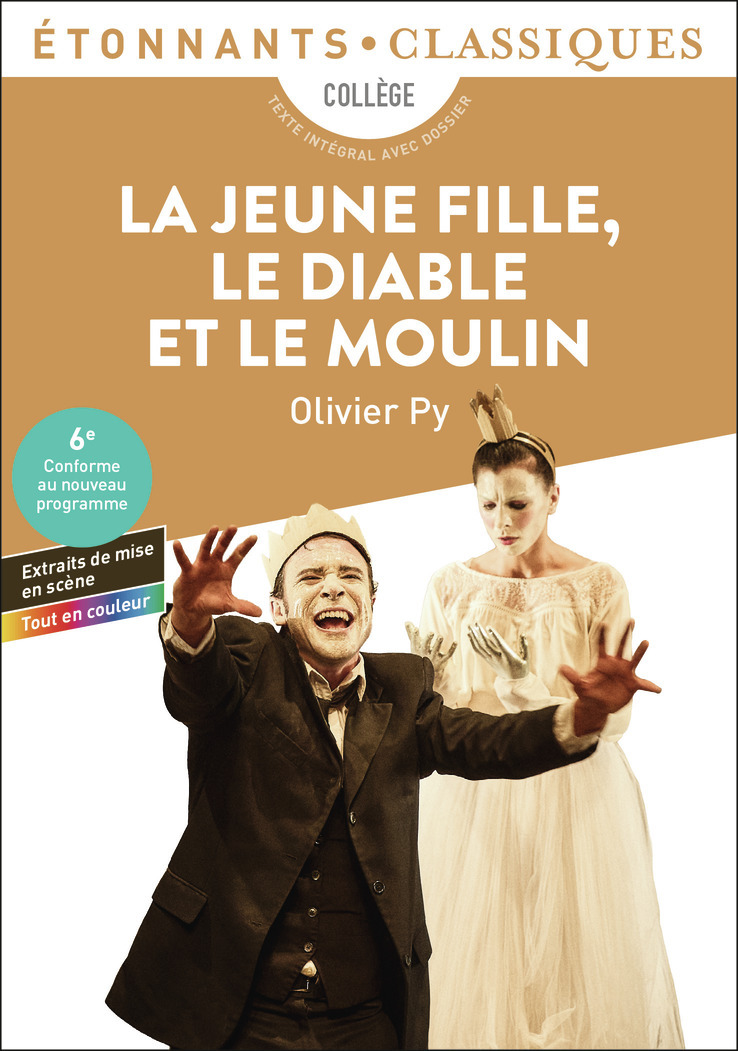 La Jeune Fille, le Diable et le moulin - Olivier Py - FLAMMARION