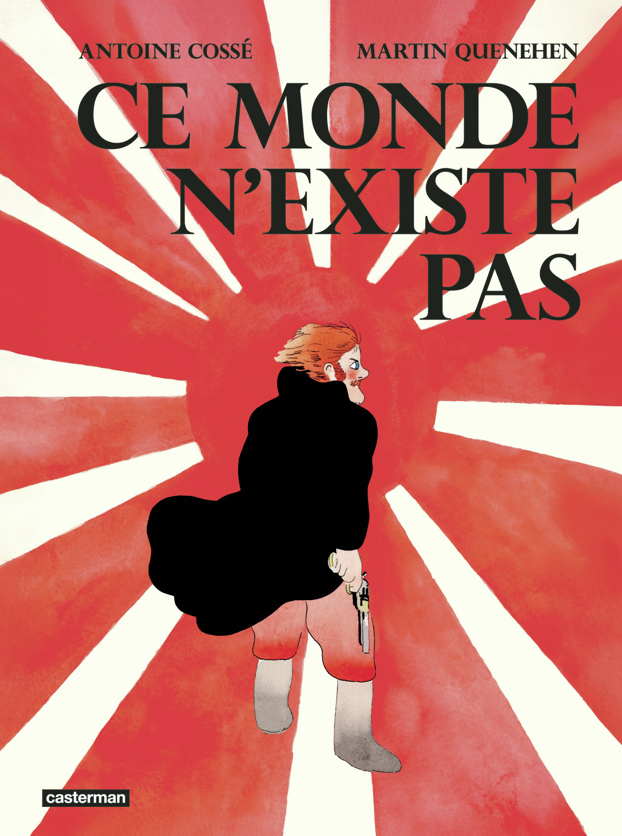 Ce monde n'existe pas -  ANTOINE COSSE / MARTIN QUENEHEN - CASTERMAN