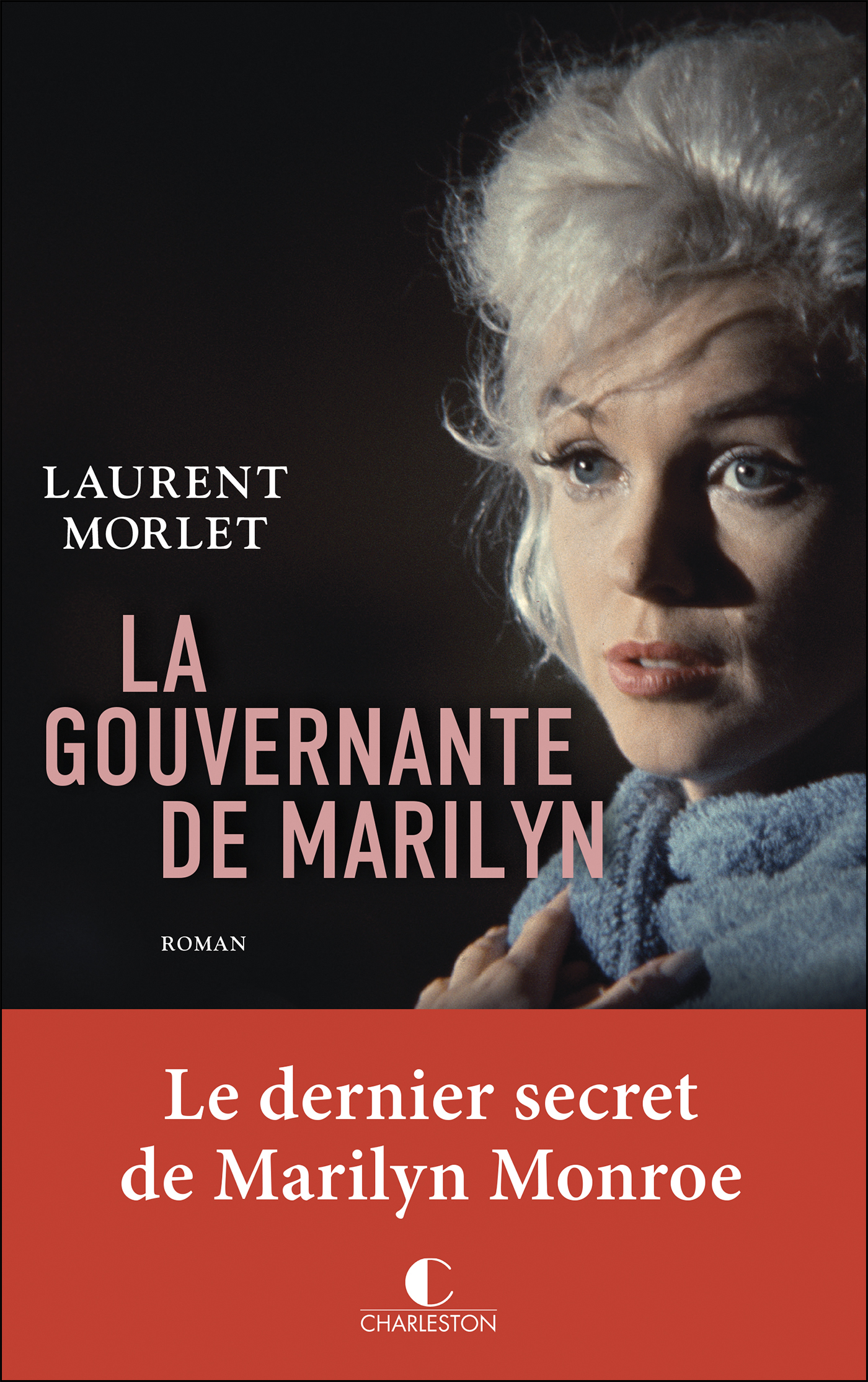 La Gouvernante de Marilyn - Laurent Morlet - CHARLESTON