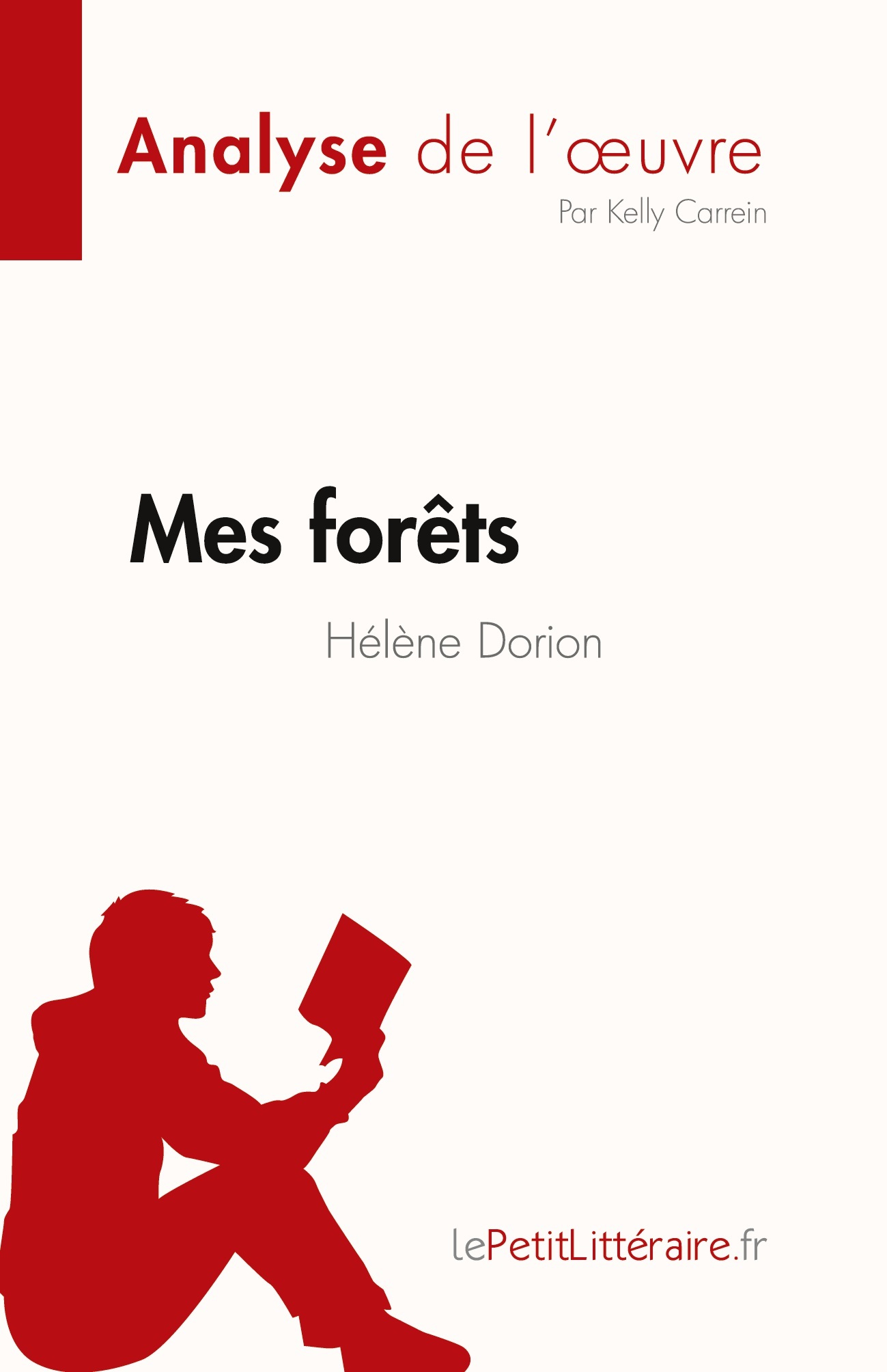 Mes forêts de Hélène Dorion (Fiche de lecture) -  Kelly Carrein - LEPETITLITTERAI