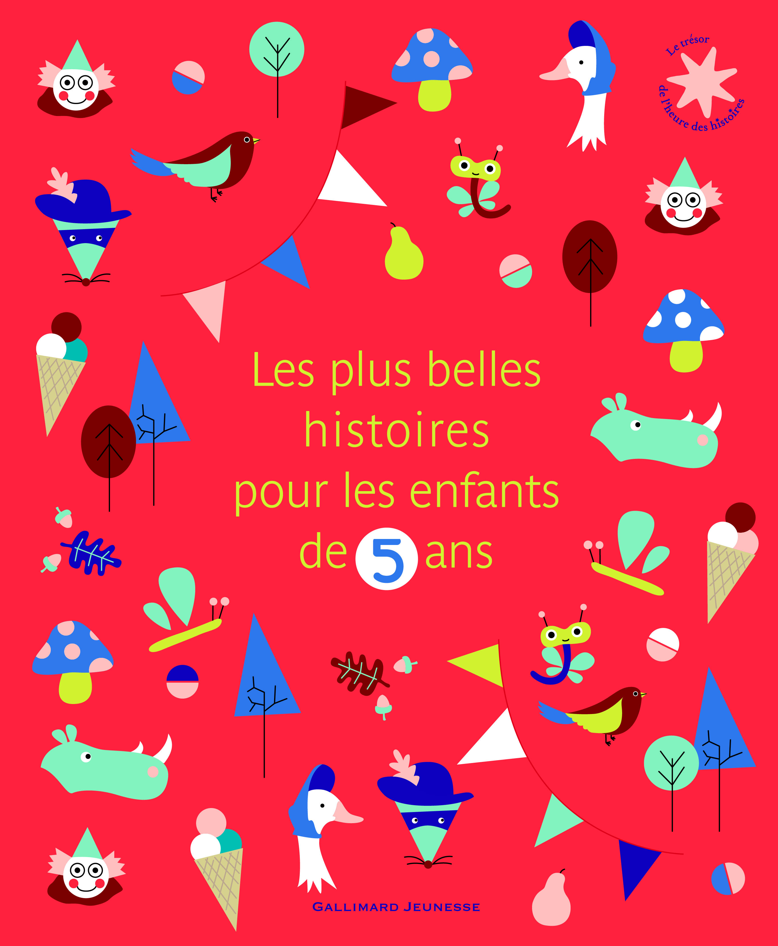Les plus belles histoires pour les enfants de 5 ans -  Collectif - GALLIMARD JEUNE