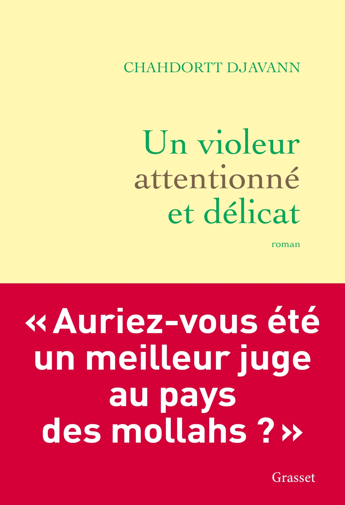 Un violeur attentionné et délicat - CHAHDORTT DJAVANN - GRASSET