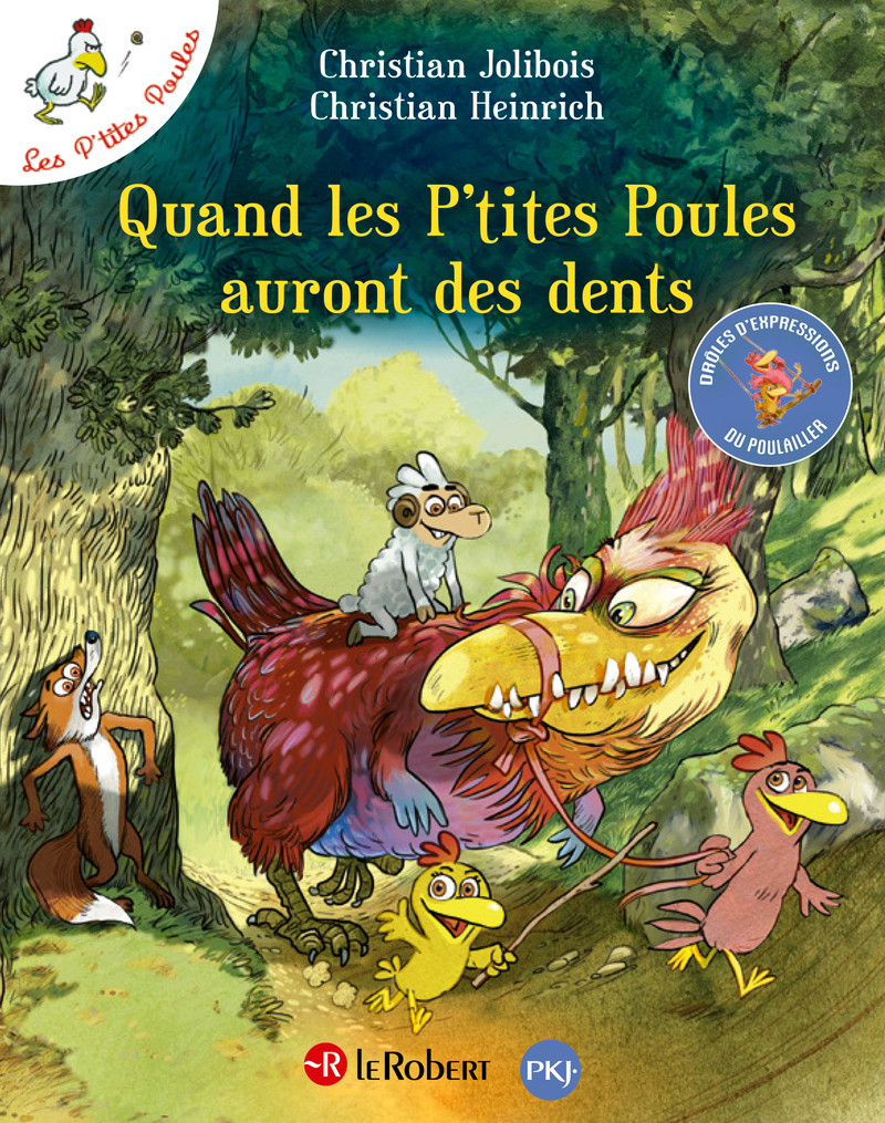 Quand les p'tites poules auront des dents - Christian Heinrich - LE ROBERT