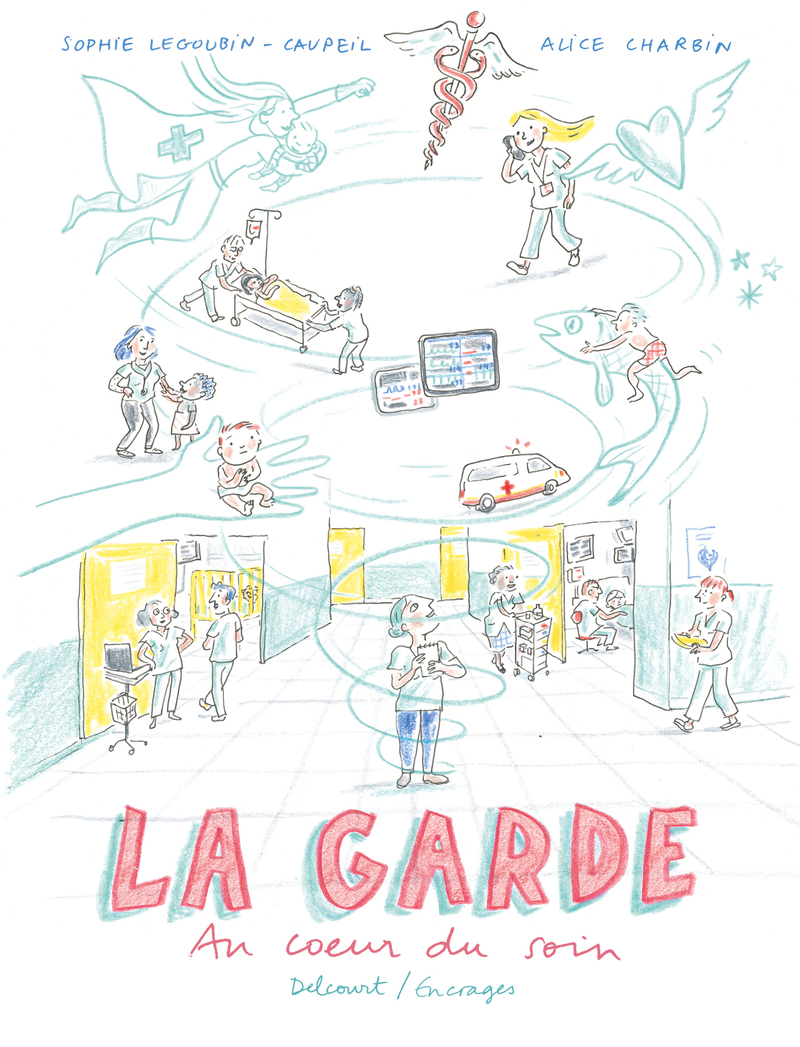 La Garde - Au coeur du soin -  - DELCOURT