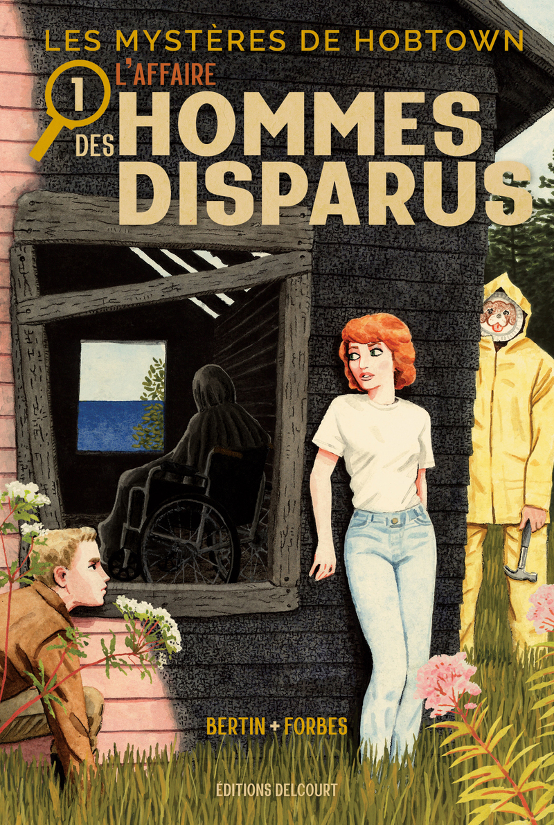 Les Mystères de Hobtown T01 - L'affaire des hommes disparus -  Collectif, Bess Pallares, Zack Soto - DELCOURT