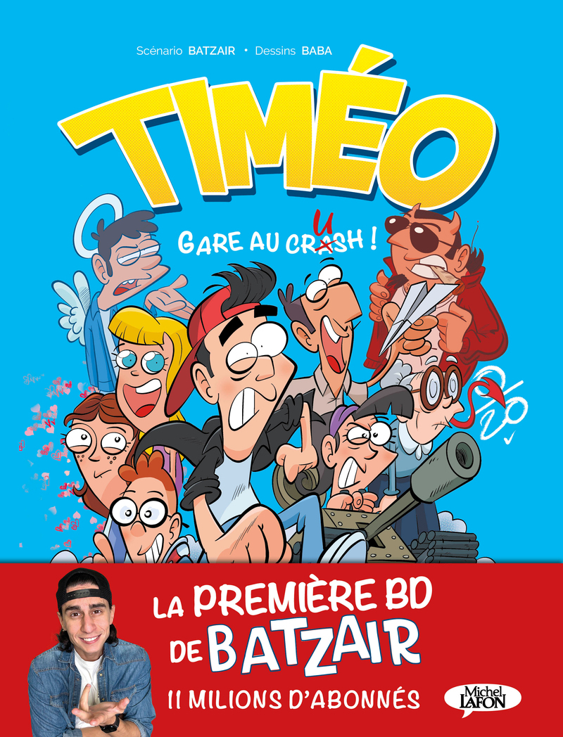 Timéo - Gare au crash ! -  Batzair - MICHEL LAFON