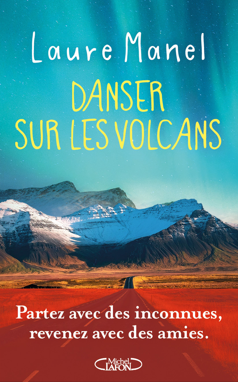 Danser sur les volcans - Nouveauté 2026 - Laure Manel - MICHEL LAFON