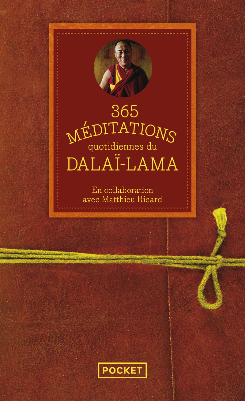 365 méditations quotidiennes du Dalaï-Lama -  Dalaï-lama, Matthieu Ricard, Thich Nhat Hanh - POCKET