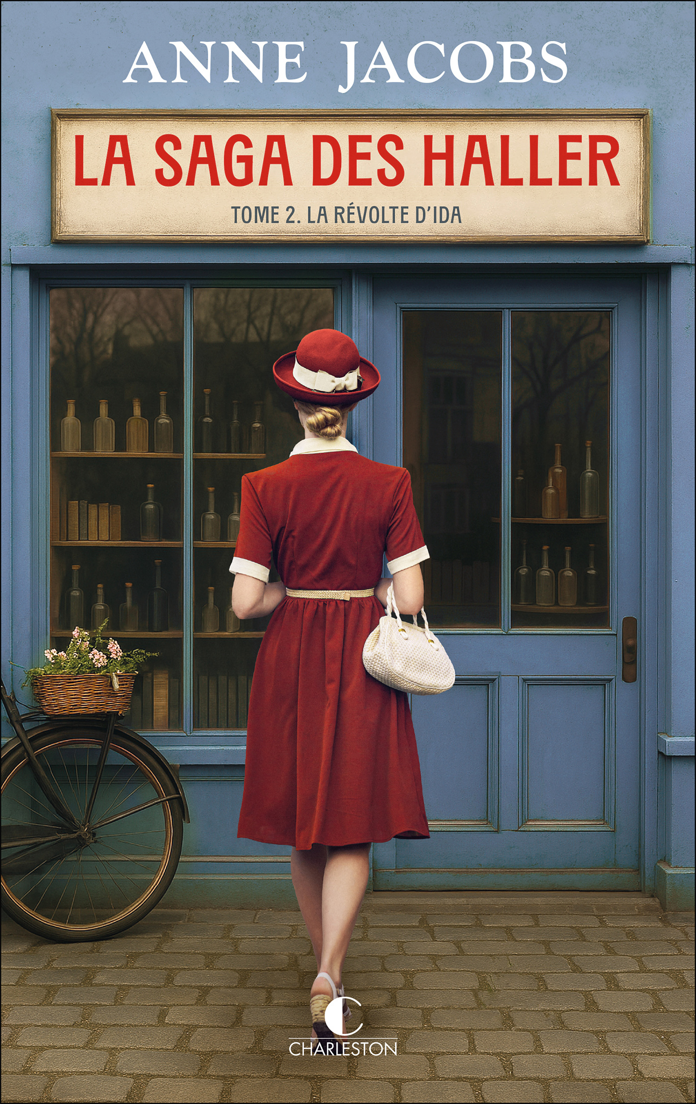 La saga des Haller Tome 2 : La Révolte d'Ida - Anne Jacobs - CHARLESTON