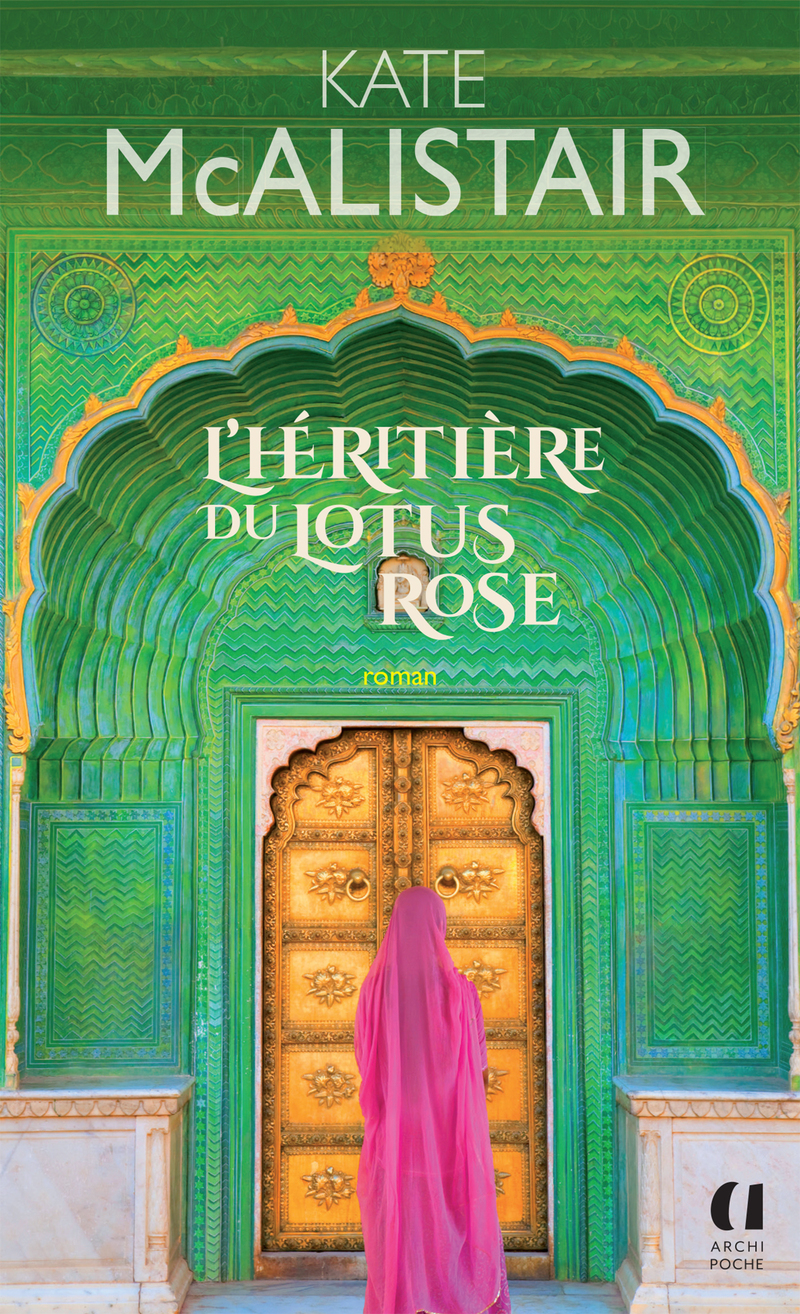 L'Héritière du lotus rose - Kate McAlistair - ARCHIPOCHE