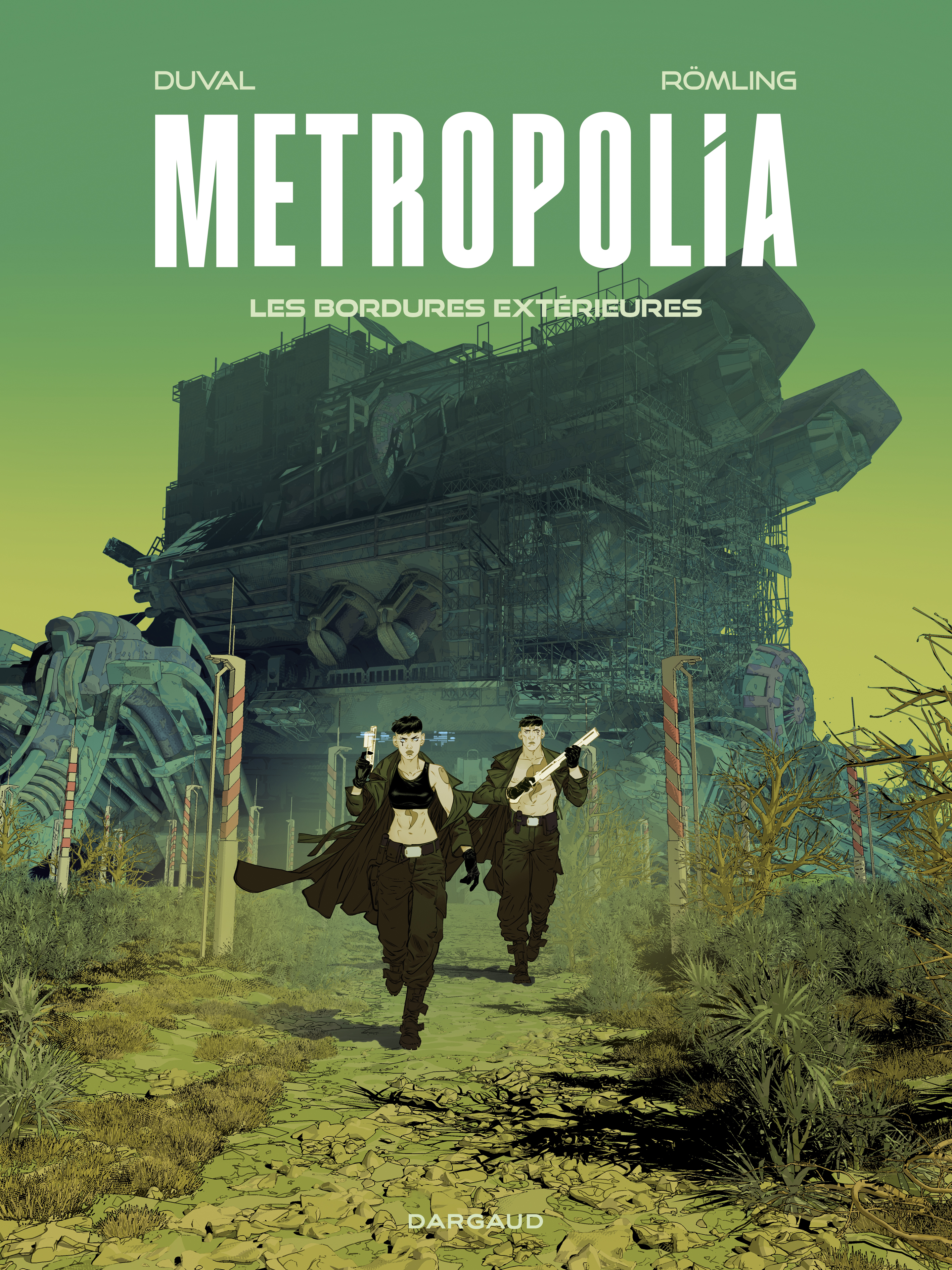Metropolia - Tome 2 - Les Bordures extérieures -  Duval Fred - DARGAUD