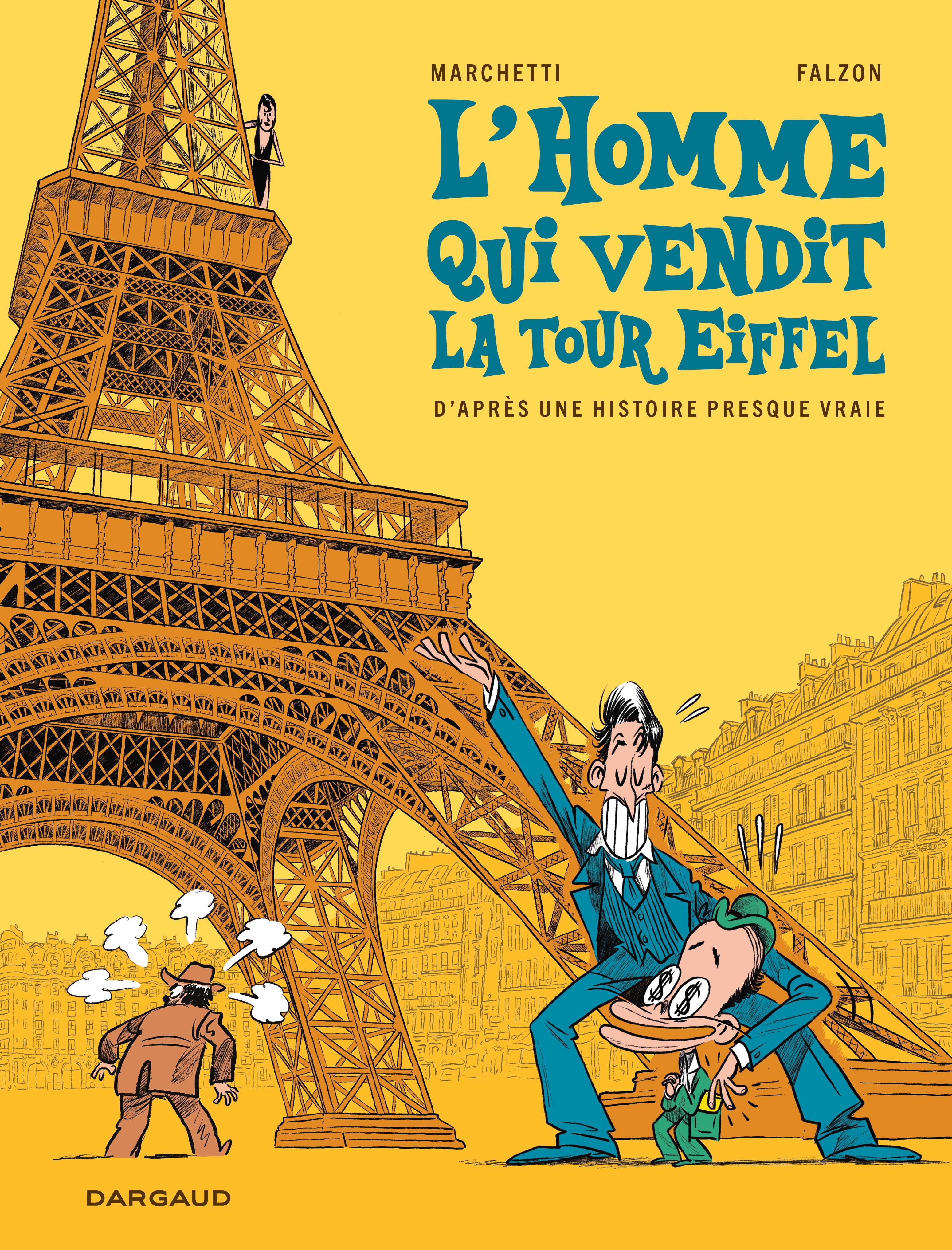 L'homme qui vendit la Tour Eiffel -  Marchetti StEphane - DARGAUD