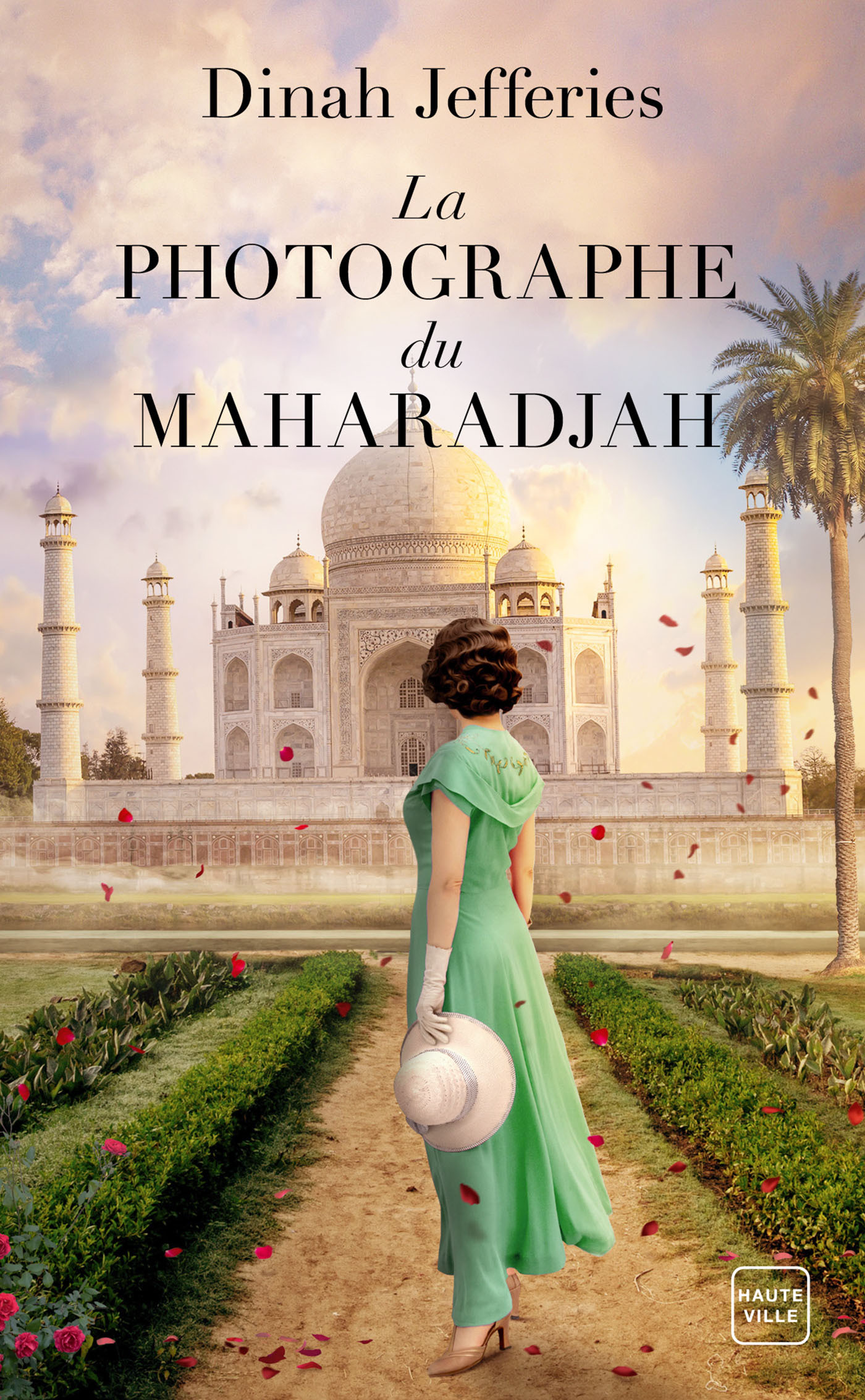 La Photographe du Maharadjah - Dinah Jefferies - HAUTEVILLE