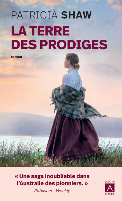 La terre des prodiges - Patricia Shaw - ARCHIPOCHE