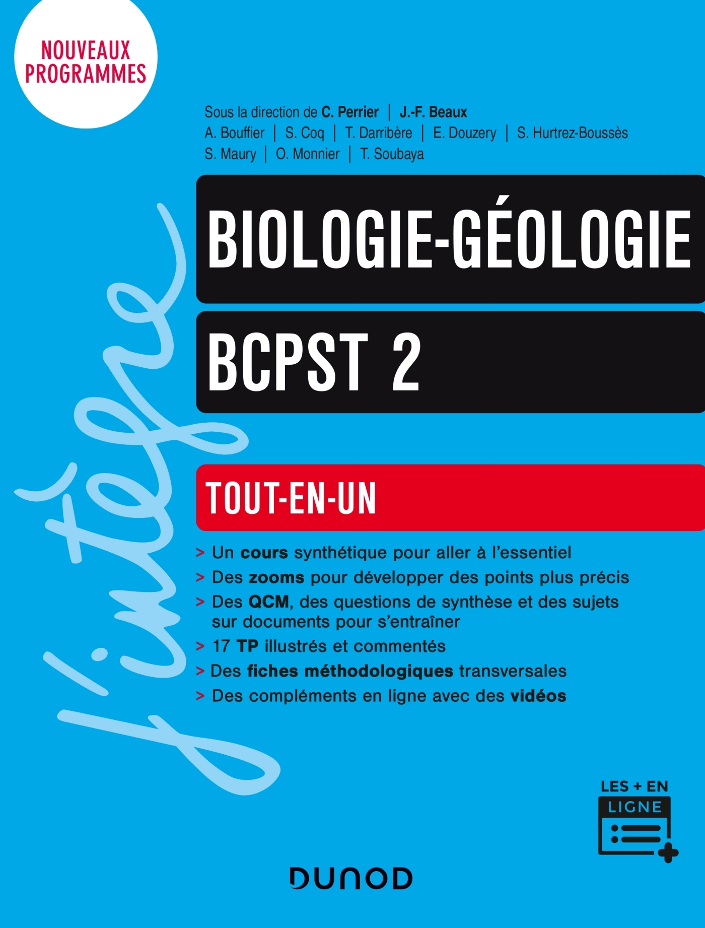 Biologie-Géologie tout-en-un BCPST 2e année - Christiane Perrier, Thierry Soubaya, Jean-François Beaux, Arnaud Bouffier, Sylvain Coq, Thierry Darribère, Emmanuel Douzery, Sylvie Hurtrez-Boussès, Stéphane Maury, Olivier Monnier - DUNOD