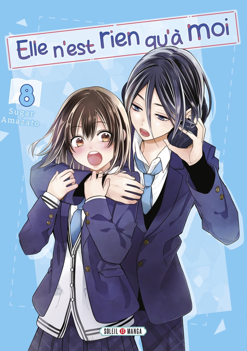 Elle n'est rien qu'à moi ! T08 -  Collectif, Sugar Amazato - SOLEIL