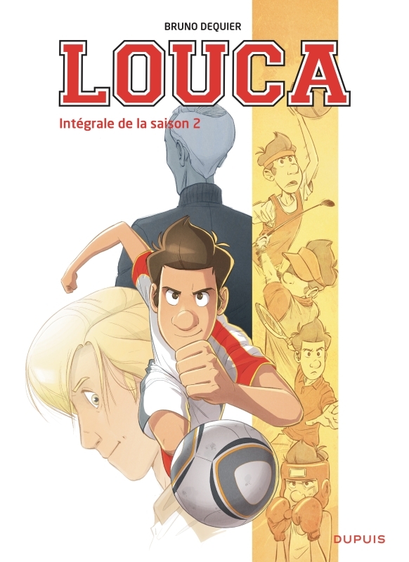 Louca - L'intégrale - Tome 2 - Intégrale de la saison 2 -  Dequier Bruno - DUPUIS