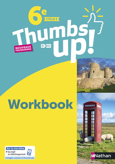 Thumbs Up ! 6ème - 2017 Workbook - Christine Garcia, Francine Cante, Alain Jambin, Mireille Meens, Patrick Moore, Béatrice Navarro, Eric Tian-Sio-Po - NATHAN