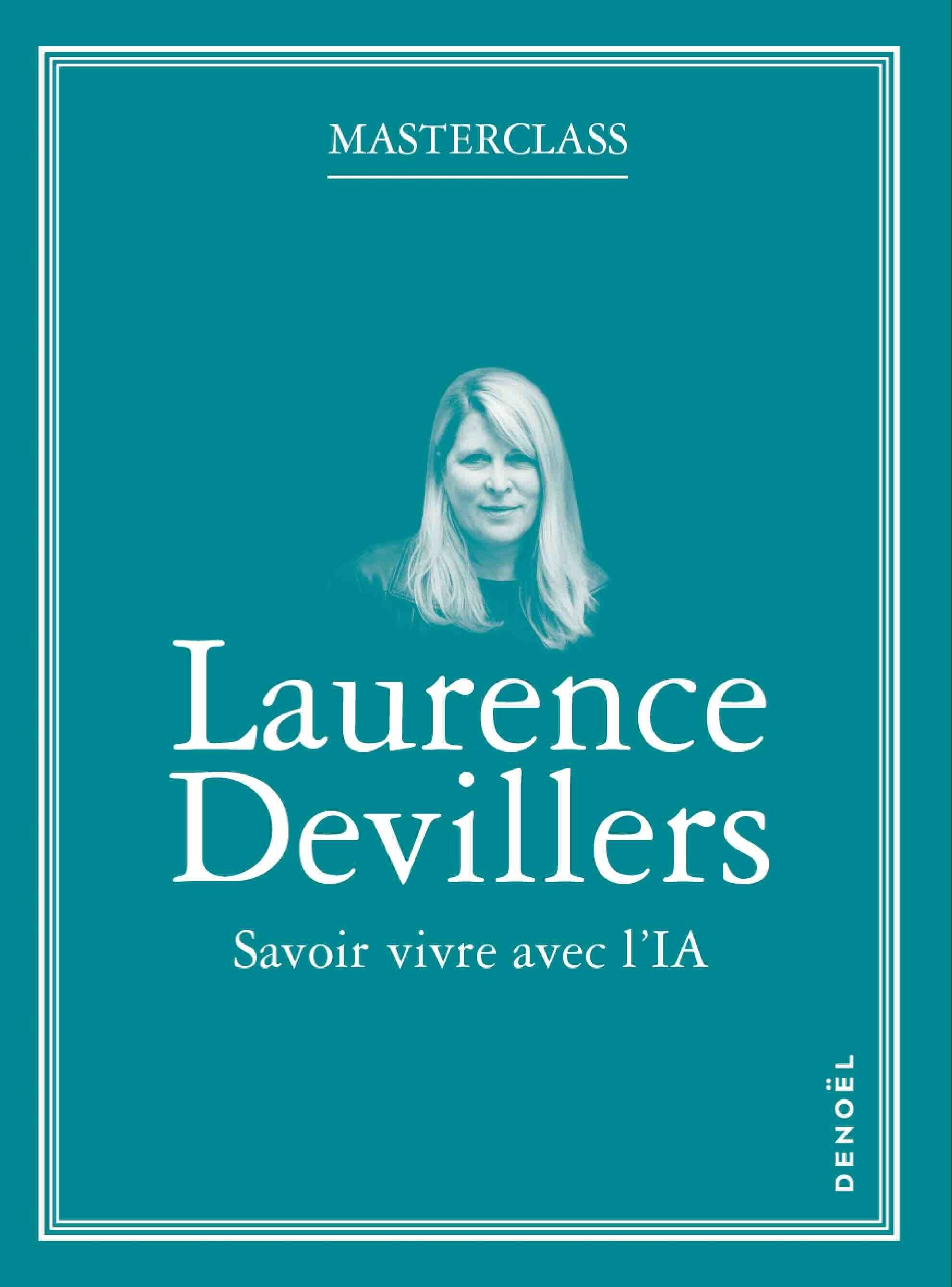 Savoir vivre avec l'IA - Laurence Devillers - DENOEL